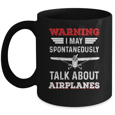 I May Talk About Airplanes Funny Pilot Aviation Airplane Mug | siriusteestore