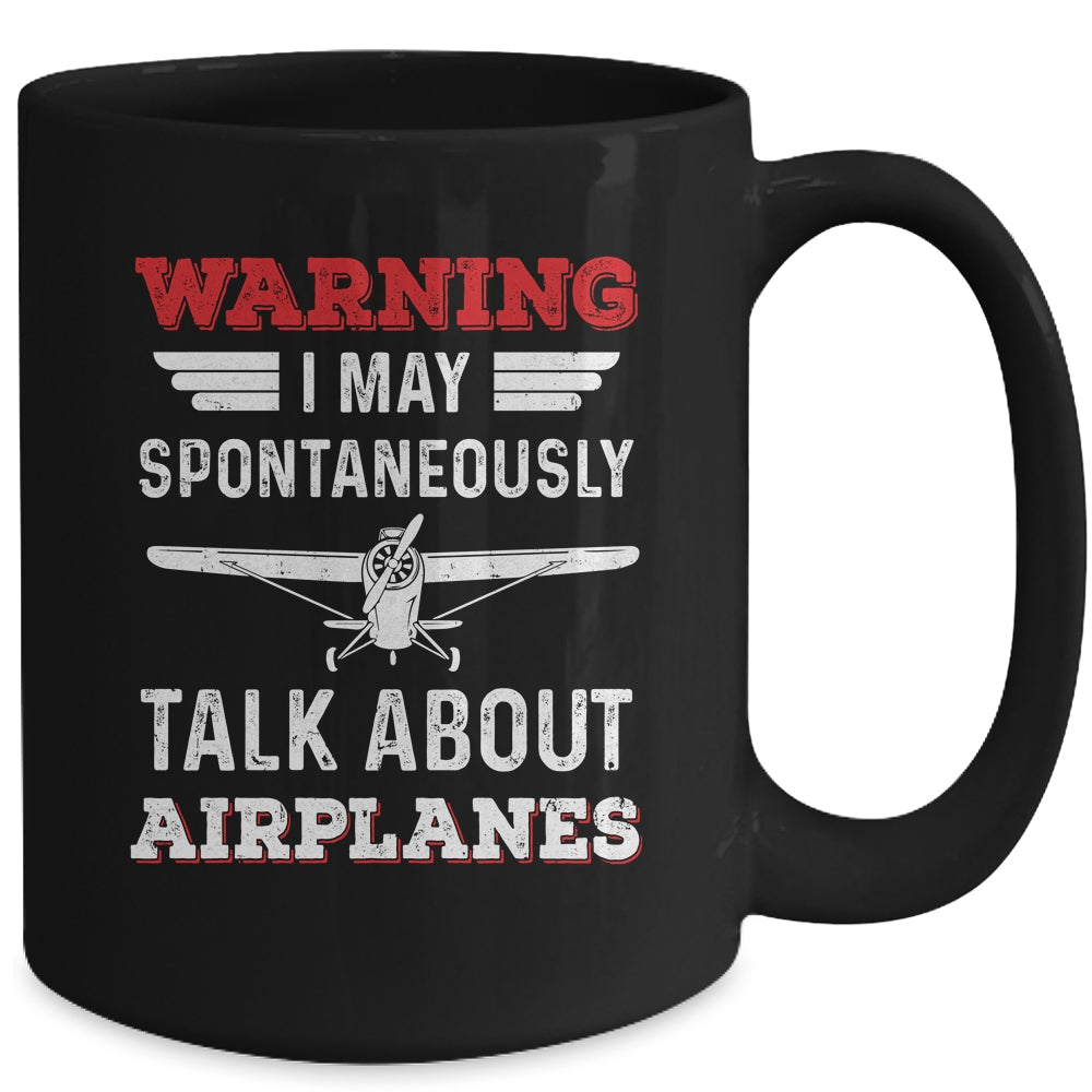 I May Talk About Airplanes Funny Pilot Aviation Airplane Mug | siriusteestore