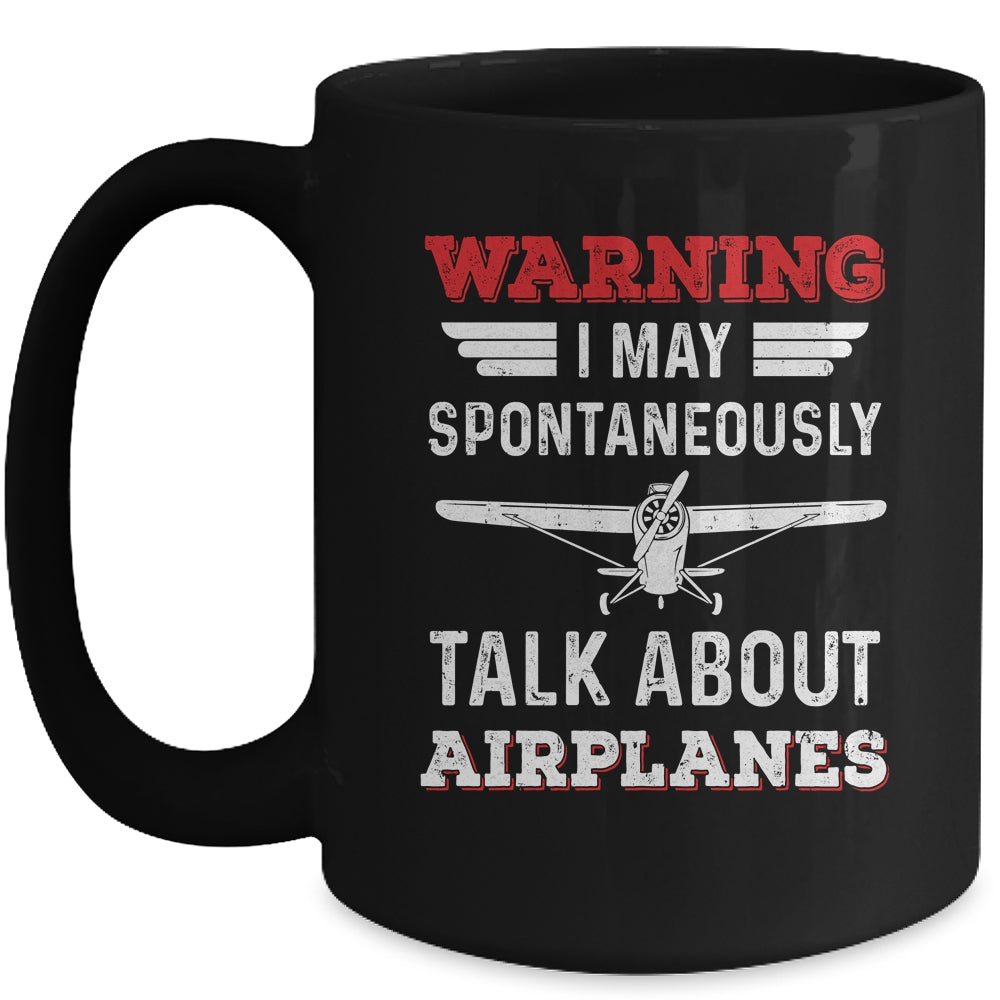 I May Talk About Airplanes Funny Pilot Aviation Airplane Mug | siriusteestore