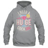 I Need A Huge COCKtail Adult Joke Funny Drinking Quote Shirt & Tank Top | siriusteestore