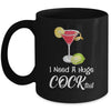 I Need A Huge COCKtail Funny Adult Humor Drinking Mug | siriusteestore