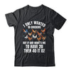 I Only Wanted 10 Chickens Funny Art Chicken Farmer Men Women Shirt & Tank Top | siriusteestore