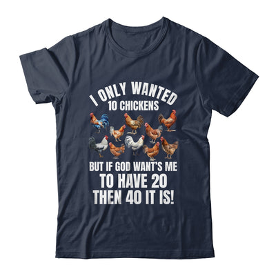 I Only Wanted 10 Chickens Funny Art Chicken Farmer Men Women Shirt & Tank Top | siriusteestore