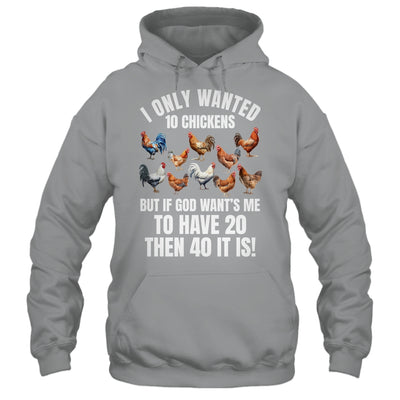 I Only Wanted 10 Chickens Funny Art Chicken Farmer Men Women Shirt & Tank Top | siriusteestore