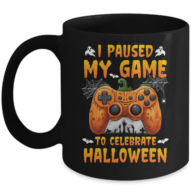 I Paused My Game To Celebrate Halloween Video Gamer Mug | siriusteestore