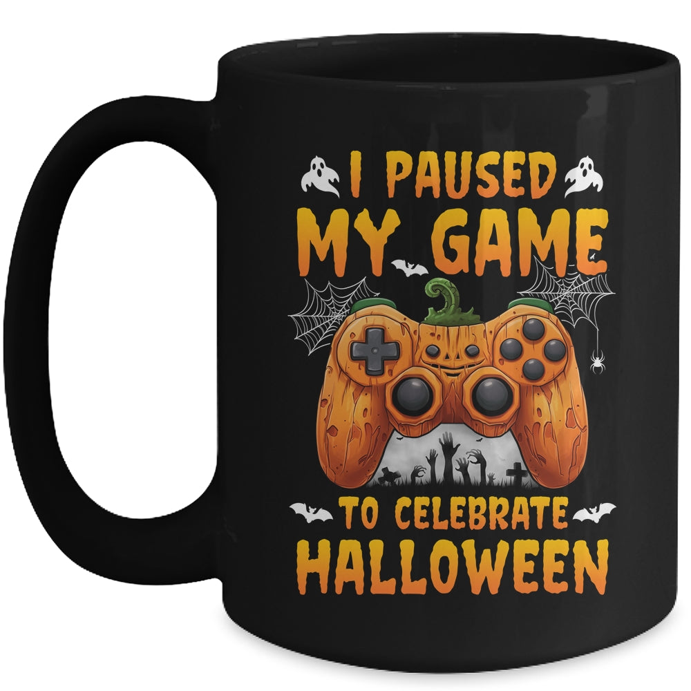 I Paused My Game To Celebrate Halloween Video Gamer Mug | siriusteestore