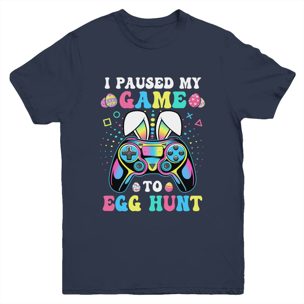 I Paused My Game To Egg Hunt Easter Funny Gamer Boys Girls Youth Shirt | siriusteestore