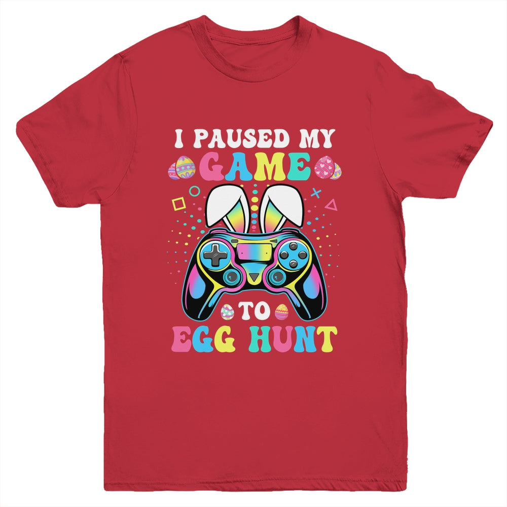 I Paused My Game To Egg Hunt Easter Funny Gamer Boys Girls Youth Shirt | siriusteestore