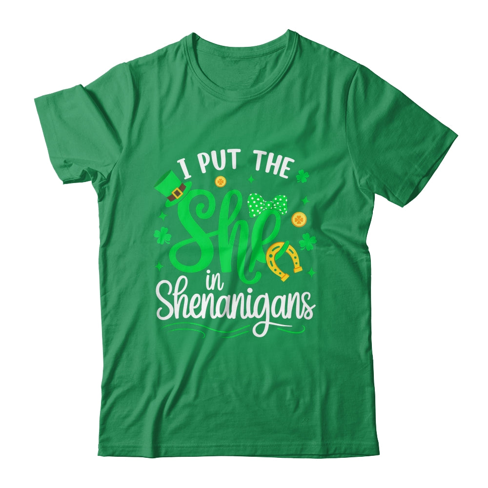 I Put The She In Shenanigans St Patrick's Day Funny Shirt & Hoodie | siriusteestore