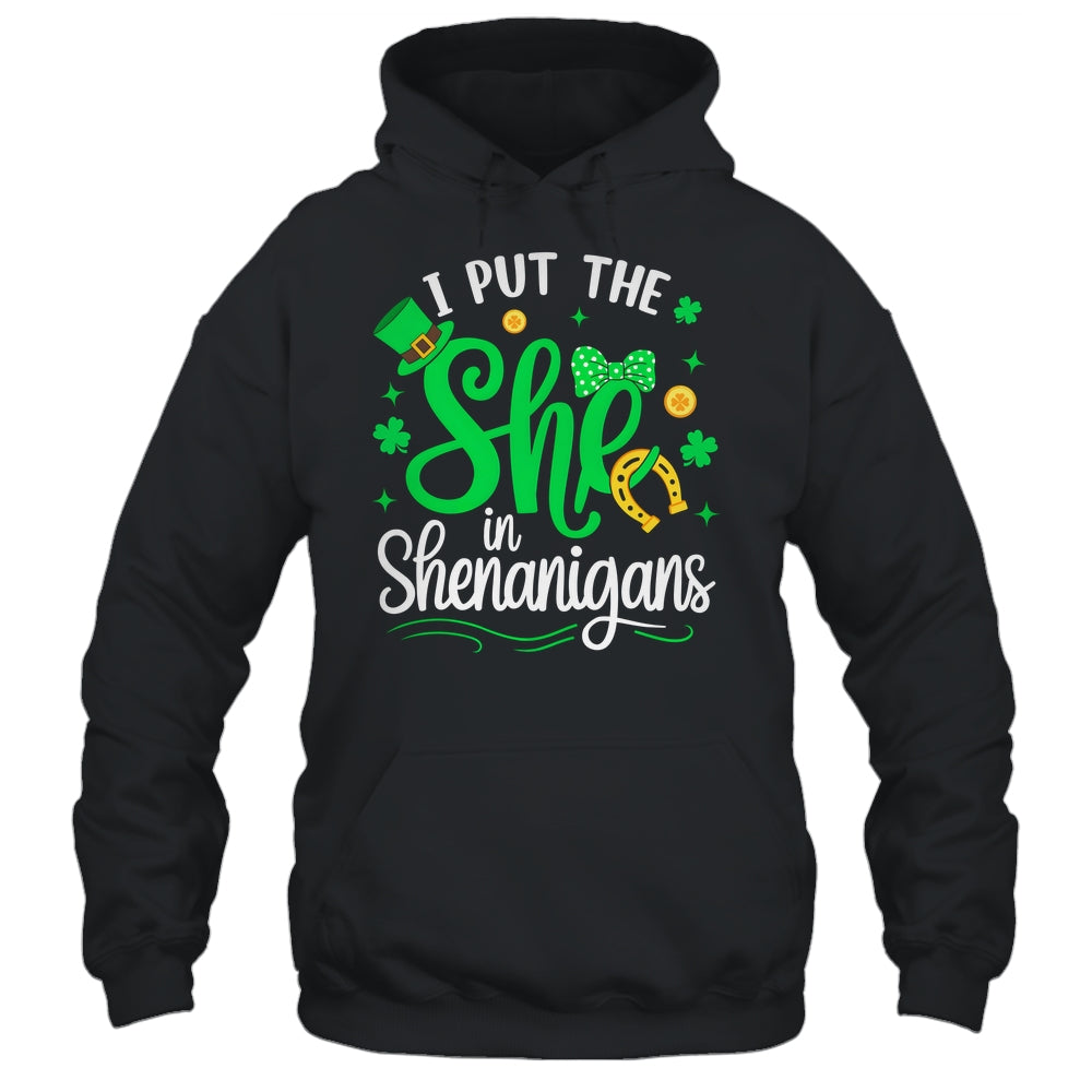 I Put The She In Shenanigans St Patrick's Day Funny Shirt & Hoodie | siriusteestore