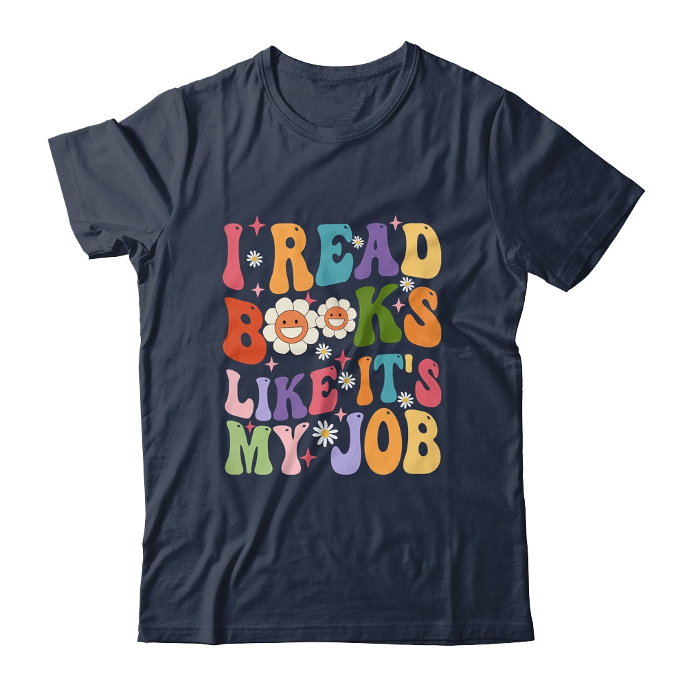 I Read Books Like It's My Job School Librarian Books Lover Shirt & Tank Top | siriusteestore