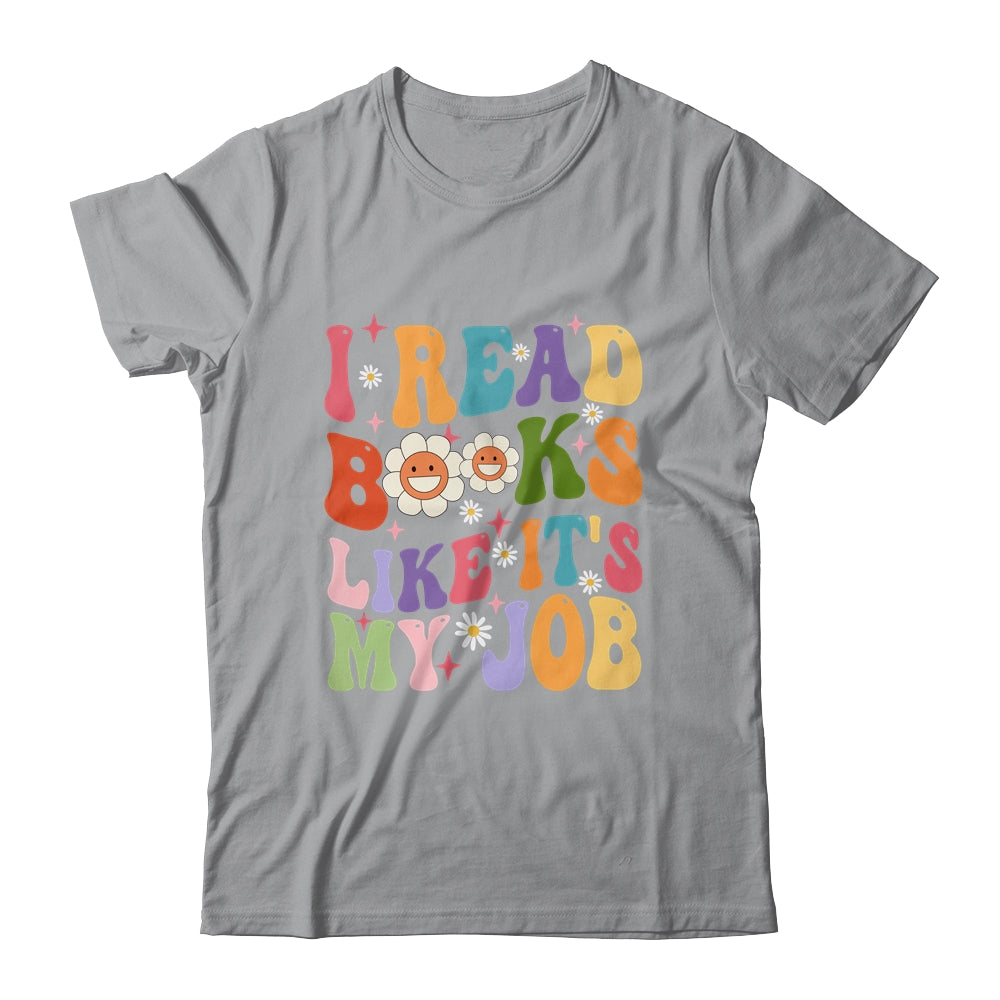 I Read Books Like It's My Job School Librarian Books Lover Shirt & Tank Top | siriusteestore