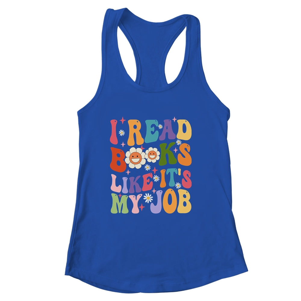 I Read Books Like It's My Job School Librarian Books Lover Shirt & Tank Top | siriusteestore