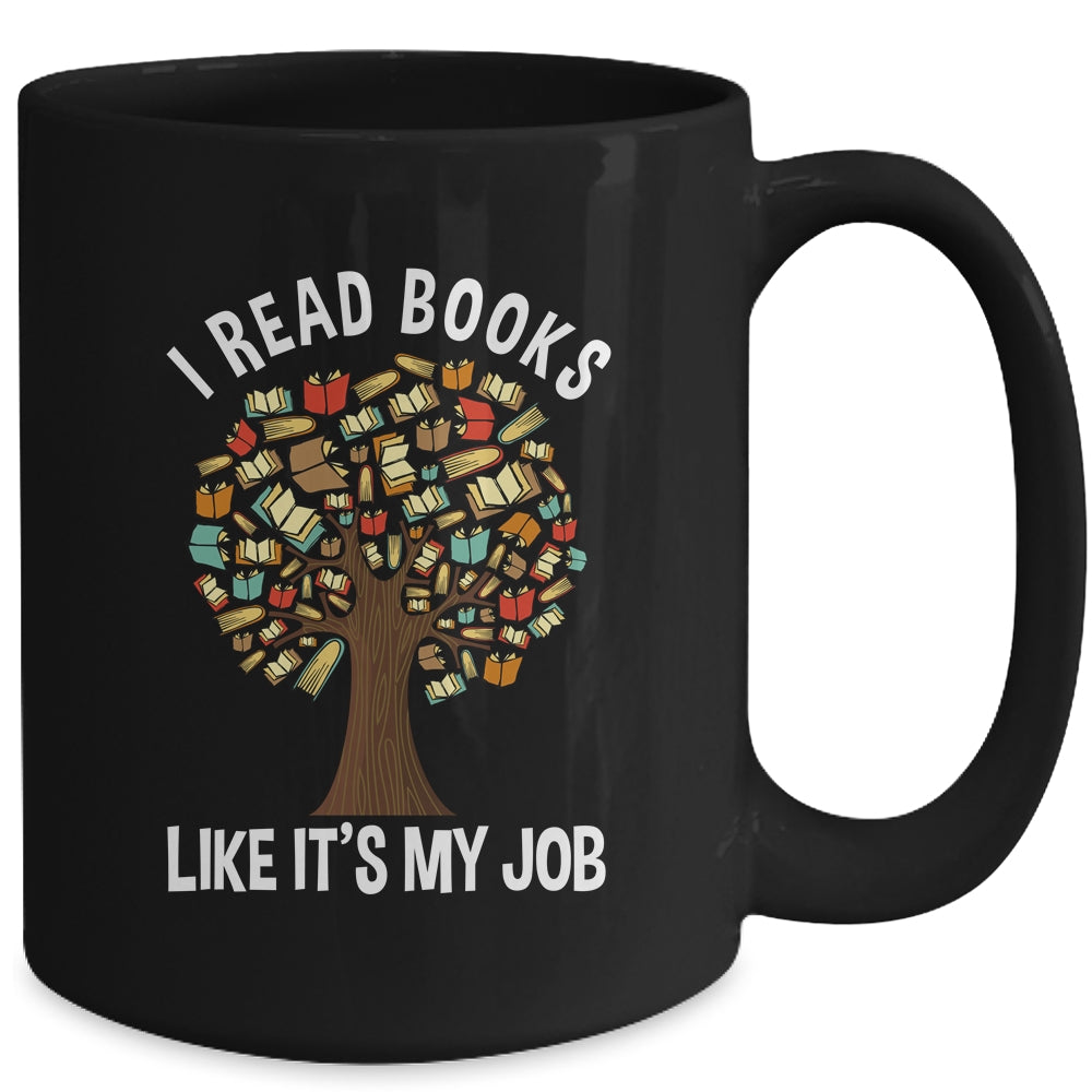 I Read Books Like Its My Job Book Lover Women Funny Tree Mug | siriusteestore