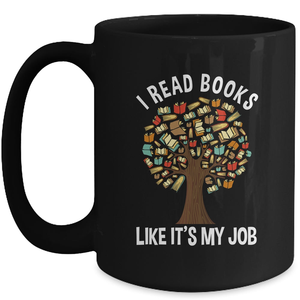 I Read Books Like Its My Job Book Lover Women Funny Tree Mug | siriusteestore