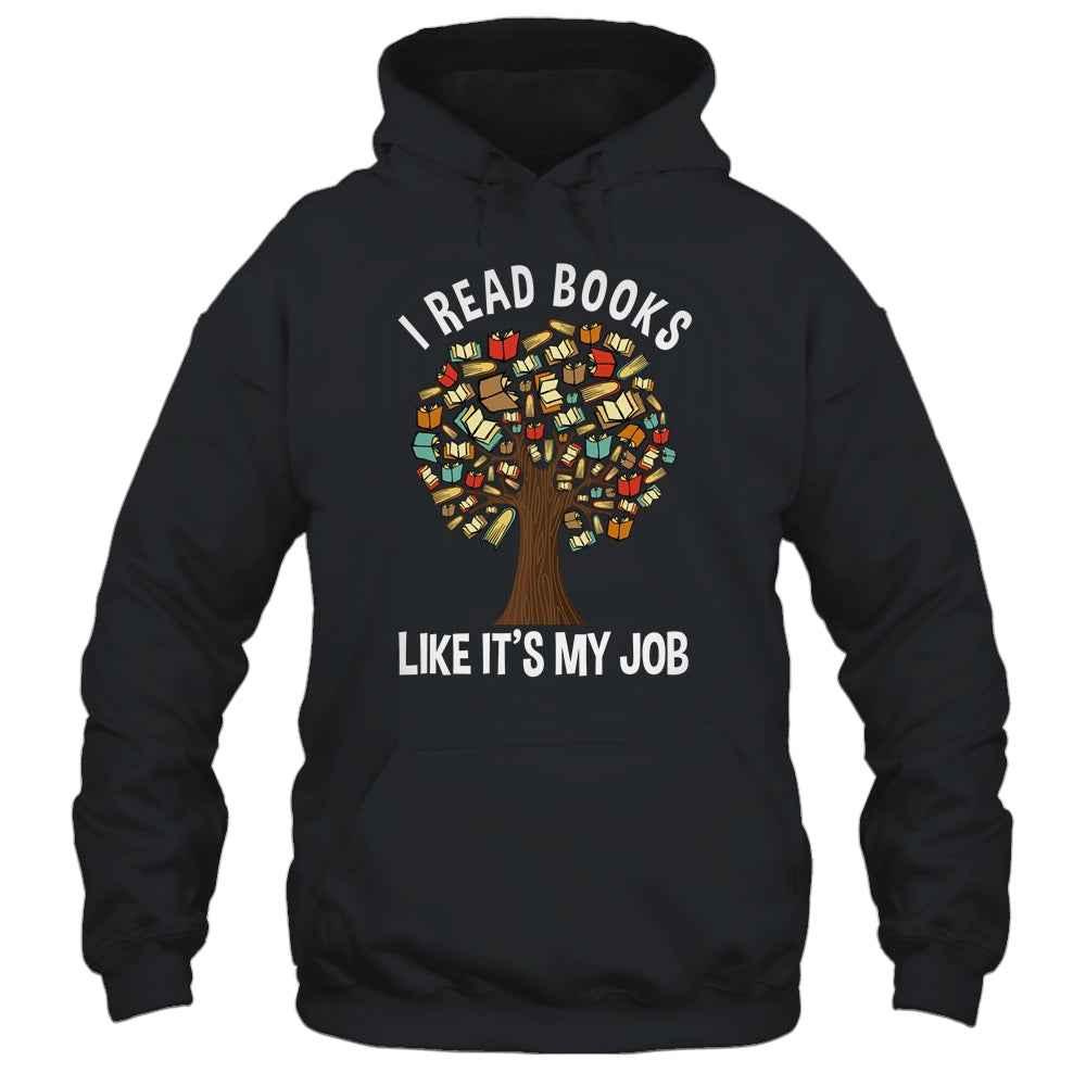 I Read Books Like Its My Job Book Lover Women Funny Tree Shirt & Tank Top | siriusteestore