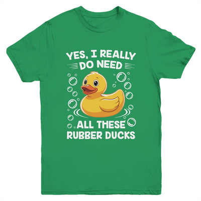 I Really Do Need All These Rubber Ducks Lover Men Women Youth Shirt | siriusteestore