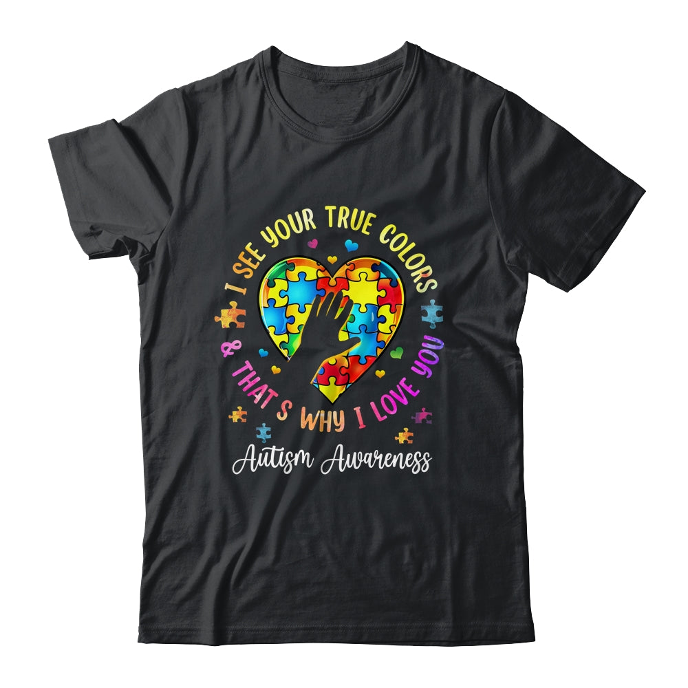 I See Your True Colors Autism Awareness Month Men Women Kids Shirt & Tank Top | siriusteestore