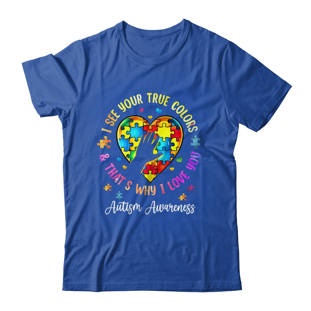 I See Your True Colors Autism Awareness Month Men Women Kids Shirt & Tank Top | siriusteestore
