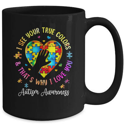 I See Your True Colors Autism Awareness Month Men Women Kids Mug | siriusteestore