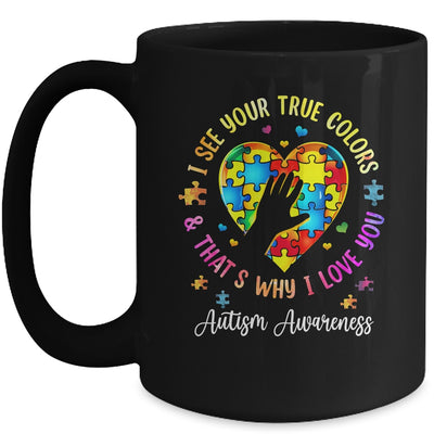 I See Your True Colors Autism Awareness Month Men Women Kids Mug | siriusteestore