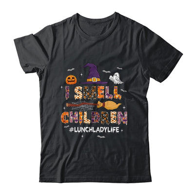 I Smell Children Lunch Lady Life Halloween For Lunch Lady Shirt & Hoodie | siriusteestore