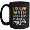 I Solve Math Problems Like It's My Job Funny Teacher Retro Mug | siriusteestore