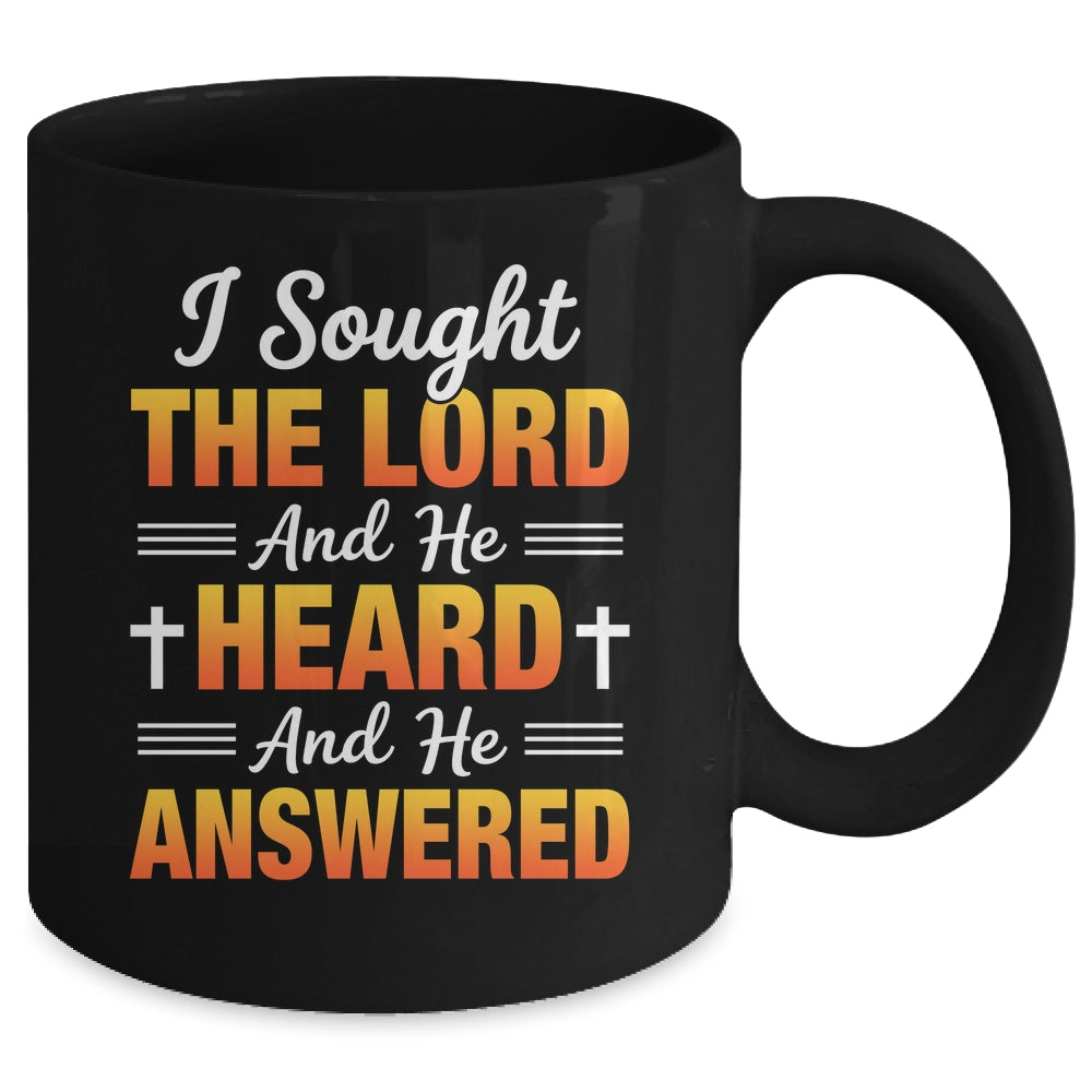 I Sought The Lord And He Heard And He Answered Christian Men Women Mug | siriusteestore