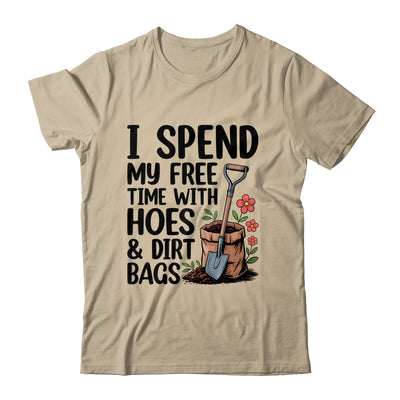 I Spend My Free Time With Hoes And Dirt Bags Funny Garden Shirt & Tank Top | siriusteestore