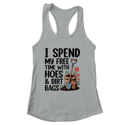 I Spend My Free Time With Hoes And Dirt Bags Funny Garden Shirt & Tank Top | siriusteestore