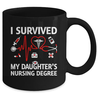 I Survived My Daughter's Nursing Degree Proud Mom Nurse Mug | siriusteestore