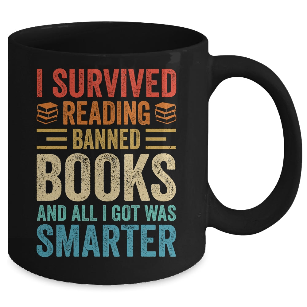 I Survived Reading Banned Books And All I Got Was Smarter Mug | siriusteestore
