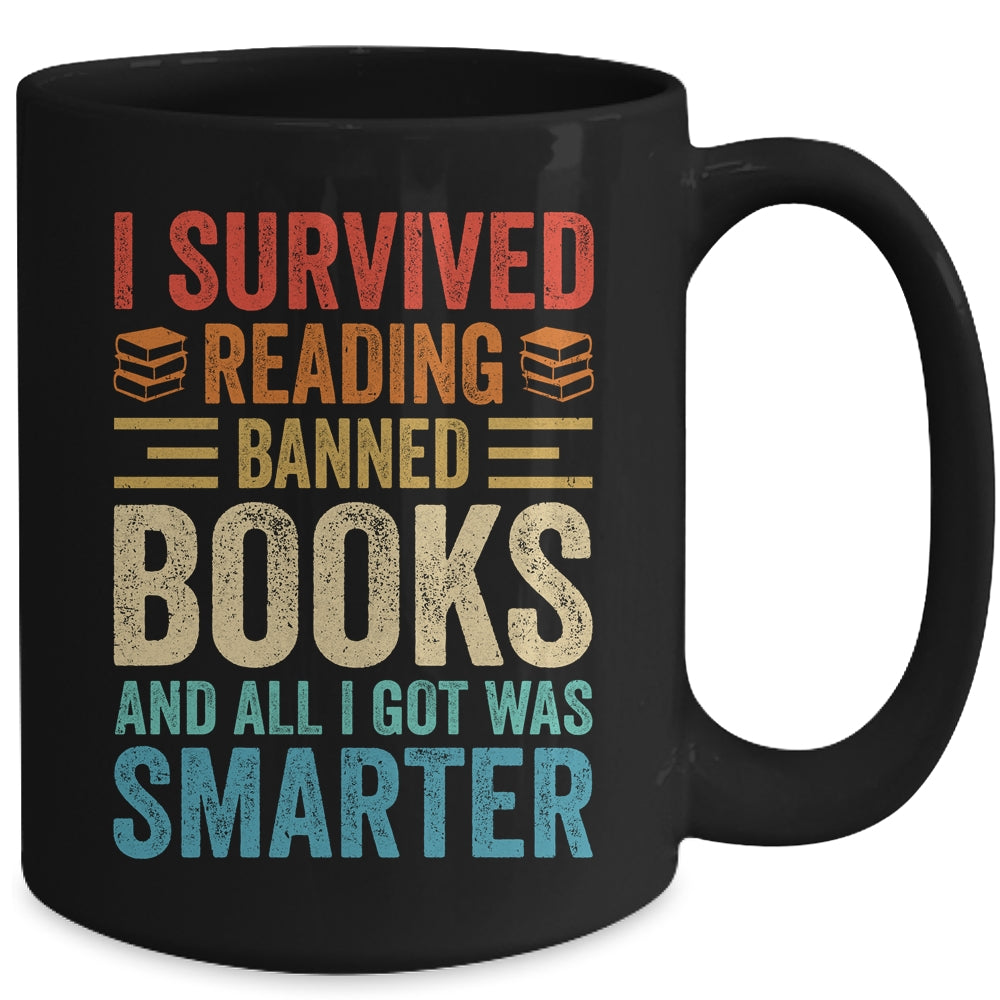 I Survived Reading Banned Books And All I Got Was Smarter Mug | siriusteestore