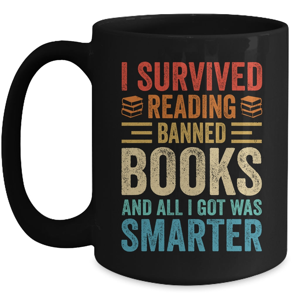 I Survived Reading Banned Books And All I Got Was Smarter Mug | siriusteestore