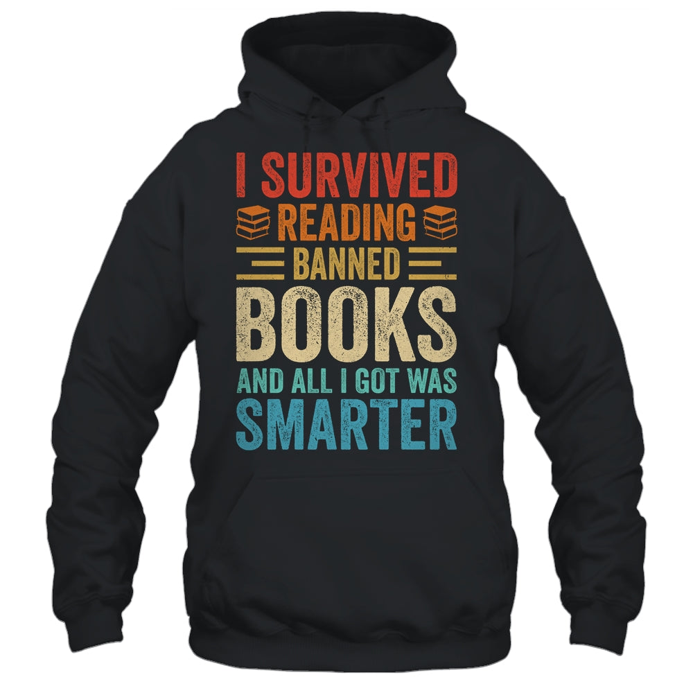 I Survived Reading Banned Books And All I Got Was Smarter Shirt & Tank Top | siriusteestore