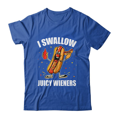 I Swallow Juicy Wieners Funny Joke Sarcastic Adult Humor Shirt & Tank Top | siriusteestore