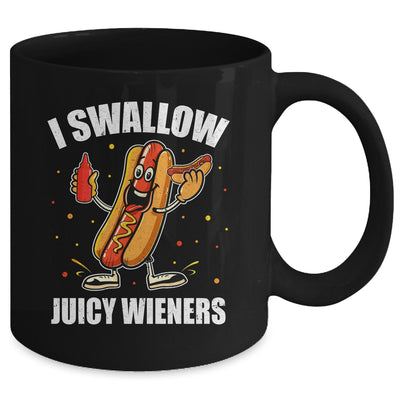 I Swallow Juicy Wieners Funny Joke Sarcastic Adult Humor Mug | siriusteestore