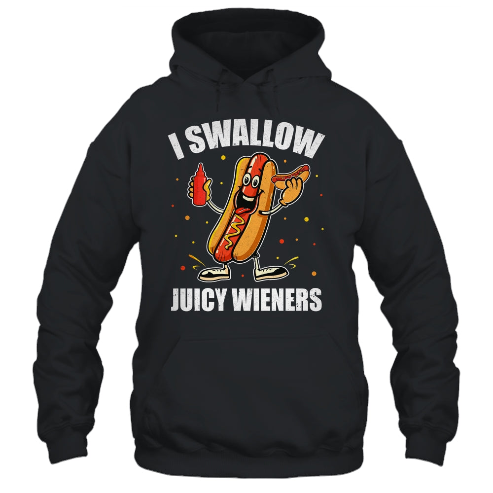 I Swallow Juicy Wieners Funny Joke Sarcastic Adult Humor Shirt & Tank Top | siriusteestore