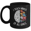 I Teach Minds Of All Kinds Special Education Teacher Mug | siriusteestore