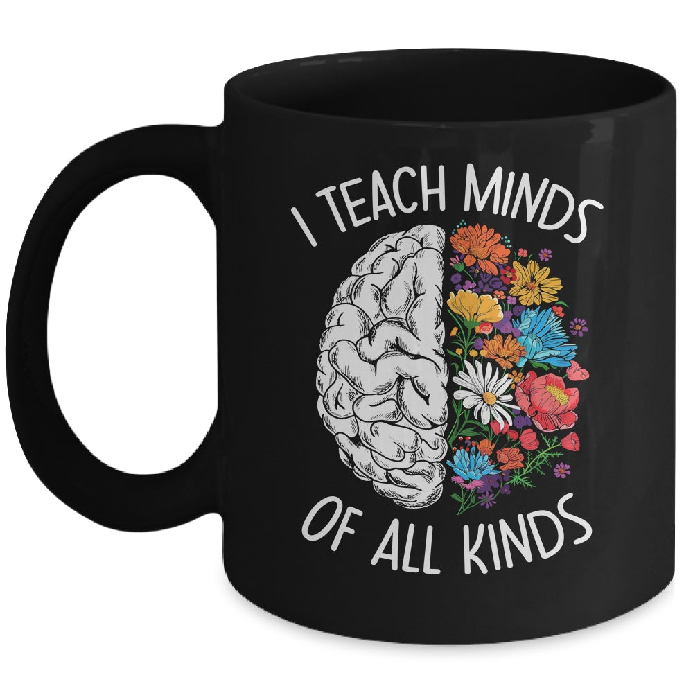 I Teach Minds Of All Kinds Special Education Teacher Mug | siriusteestore