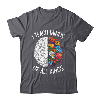 I Teach Minds Of All Kinds Special Education Teacher Shirt & Hoodie | siriusteestore