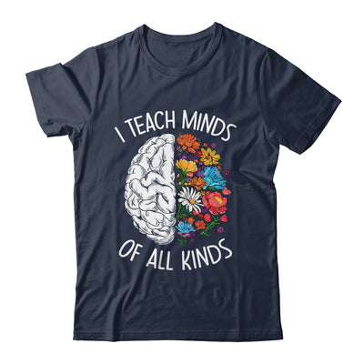 I Teach Minds Of All Kinds Special Education Teacher Shirt & Hoodie | siriusteestore