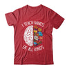 I Teach Minds Of All Kinds Special Education Teacher Shirt & Hoodie | siriusteestore