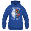 I Teach Minds Of All Kinds Special Education Teacher Shirt & Hoodie | siriusteestore