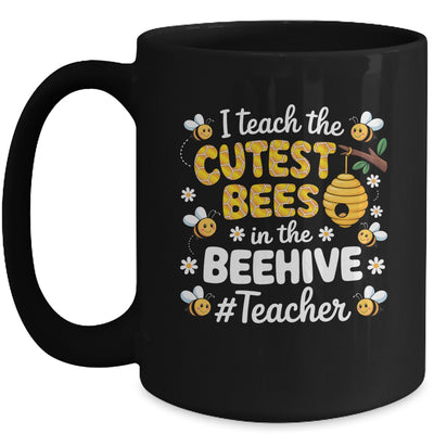 I Teach The Cutest Bees In The Beehive Teacher For Men Women Mug | siriusteestore