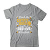 I Teach The Cutest Bees In The Beehive Teacher For Men Women Shirt & Hoodie | siriusteestore
