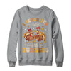 I Teach The Cutest Little Turkeys Thanksgiving Teacher Cool Shirt & Sweatshirt | siriusteestore