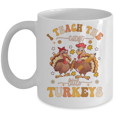 I Teach The Cutest Turkeys Funny Thanksgiving Teacher Mug | siriusteestore