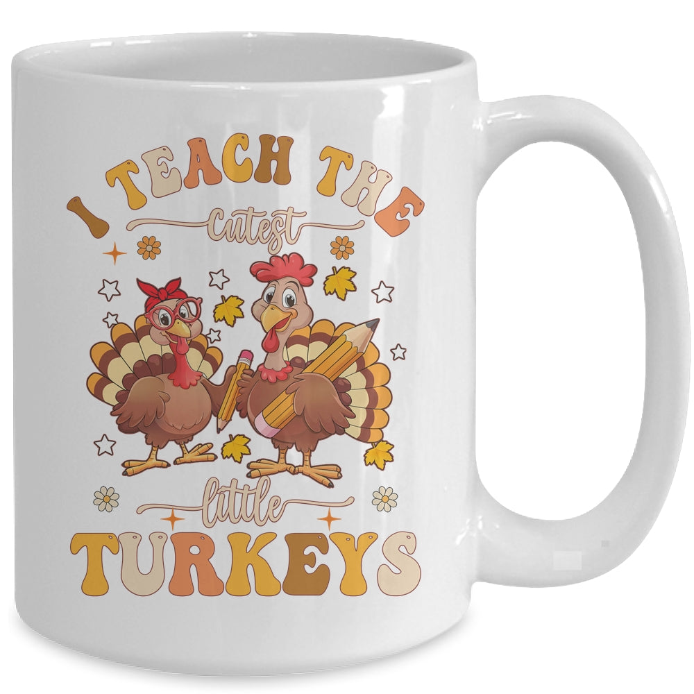 I Teach The Cutest Turkeys Funny Thanksgiving Teacher Mug | siriusteestore
