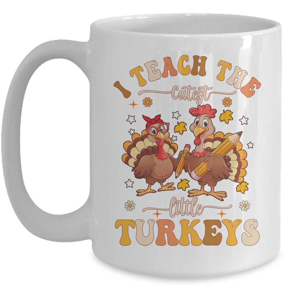 I Teach The Cutest Turkeys Funny Thanksgiving Teacher Mug | siriusteestore